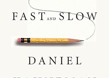 Thinking, Fast and Slow